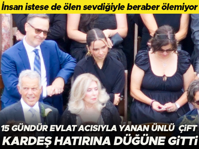 Evlat Acısıyla Sınanan Ünlü Çift, Kardeş Hatırına Düğüne Katıldı