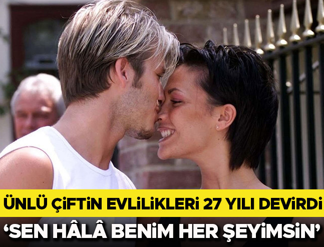 Evlilikleri 27 yılı devirdi: Sen hâlâ benim her şeyimsin