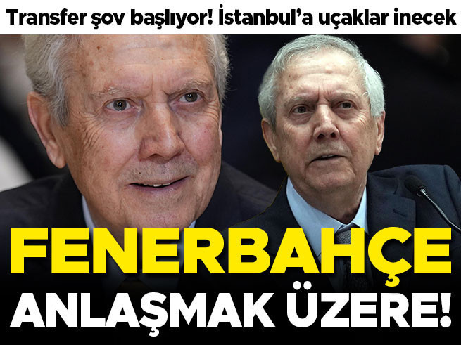 Fenerbahçe dünya yıldızı transferi için anlaşmaya yaklaştı