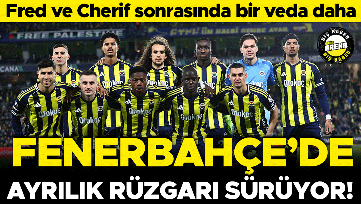 Fenerbahçe'de ayrılık rüzgarı: Fred ve Cherif sonrası Musaba da gidiyor