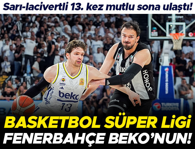Fenerbahçe Beko, Beşiktaş'ı Devirerek Basketbol Süper Ligi Şampiyonu Oldu