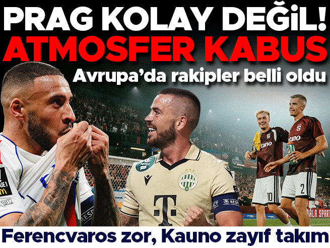 Fenerbahçe, Beşiktaş ve Trabzonspor'un Avrupa Rakipleri Belli Oldu