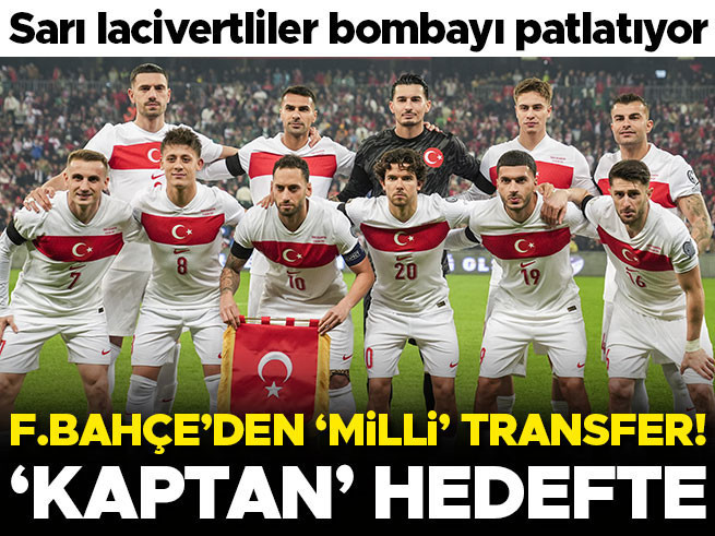 Fenerbahçe'de milli kaptan bombası