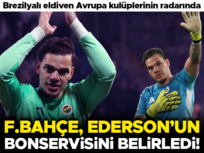 Fenerbahçe, Ederson'un bonservis bedelini 25 milyon euro olarak belirledi