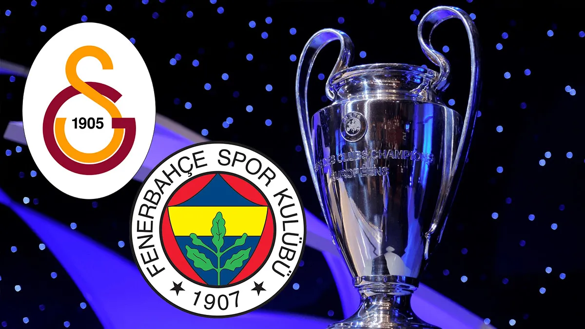Fenerbahçe ve Galatasaray Şampiyonlar Ligi'nde! 36 Takımın Listesi Açıklandı