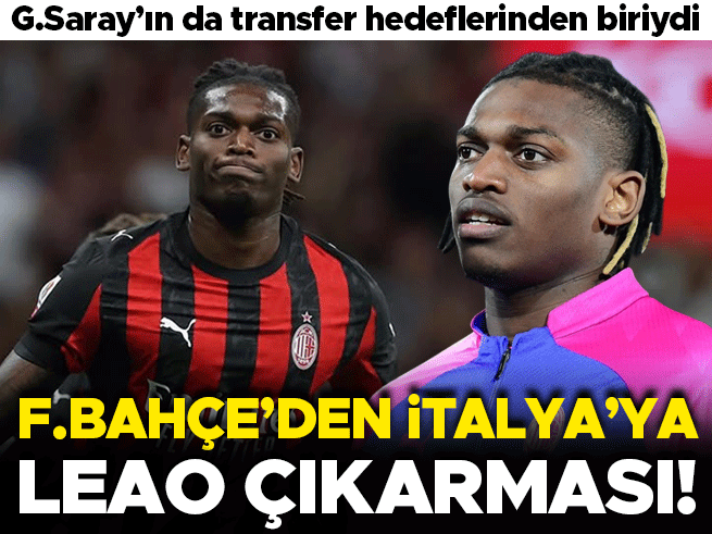 Fenerbahçe Leao İçin İtalya'da: İlk Görüşme Yapıldı