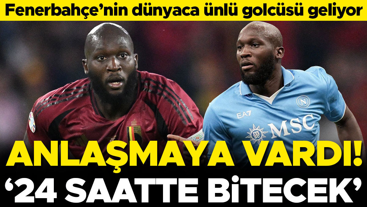 Fenerbahçe Lukaku ile Anlaştı: Transfer 24 Saatte Bitebilir