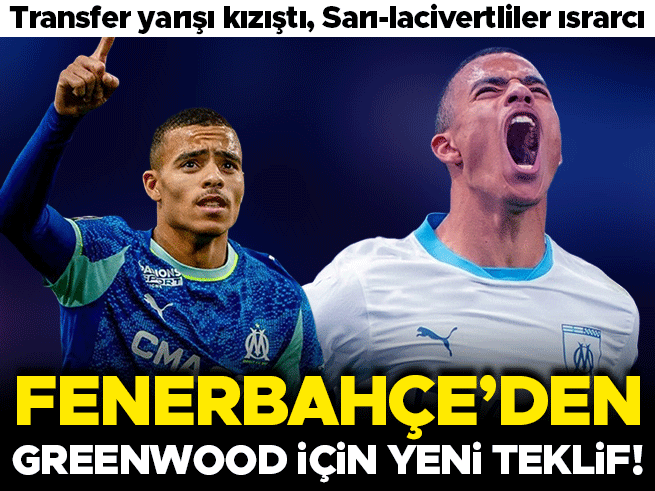 Fenerbahçe, Mason Greenwood için teklifi yükseltti