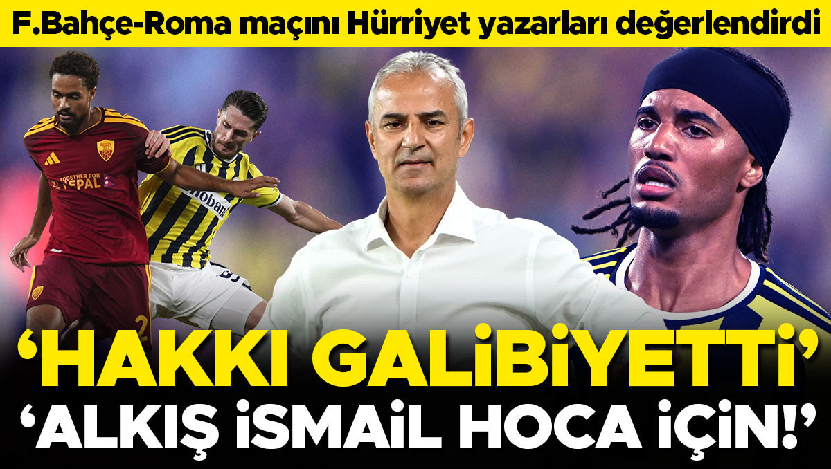 Fenerbahçe Roma ile 1-1 berabere kaldı: Alkış İsmail Kartal'a