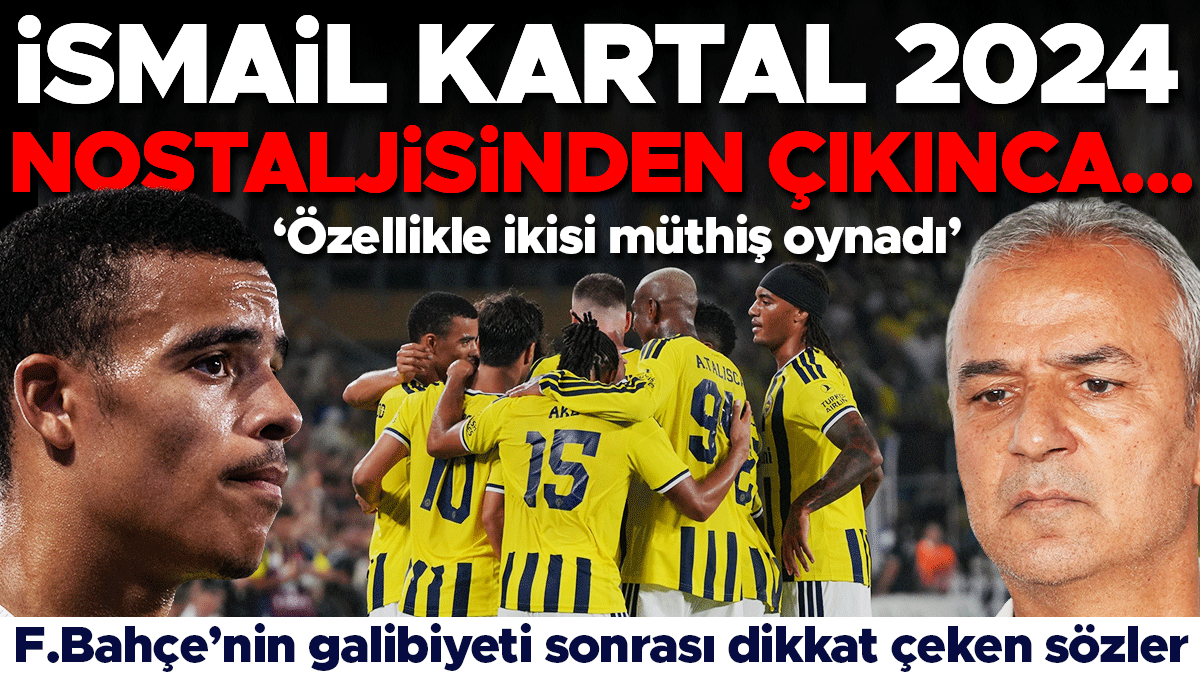 Fenerbahçe'nin Sturm Graz Zaferi Sonrası Uğur Meleke'den Çarpıcı Yorum