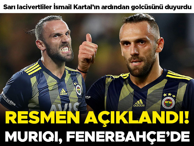 Fenerbahçe, Vedat Muriqi transferini duyurdu