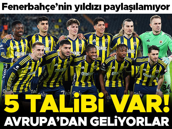 Fenerbahçe'nin Yıldızı İçin Avrupa'dan 5 Talip