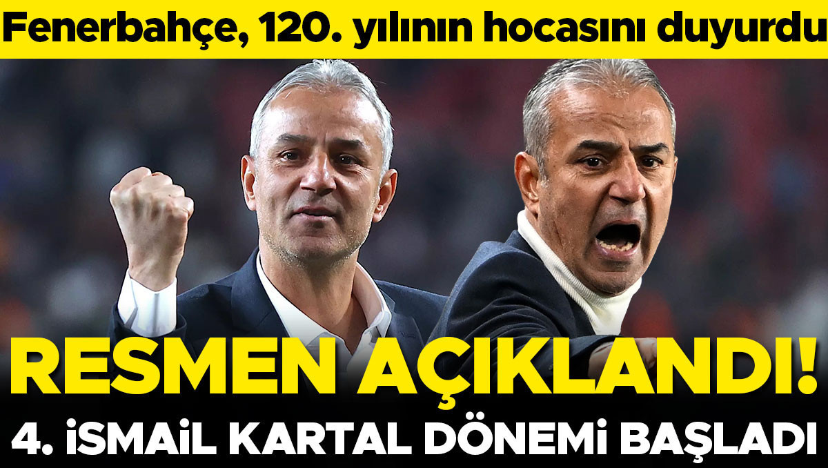 Fenerbahçe'de 4. İsmail Kartal dönemi resmen başladı