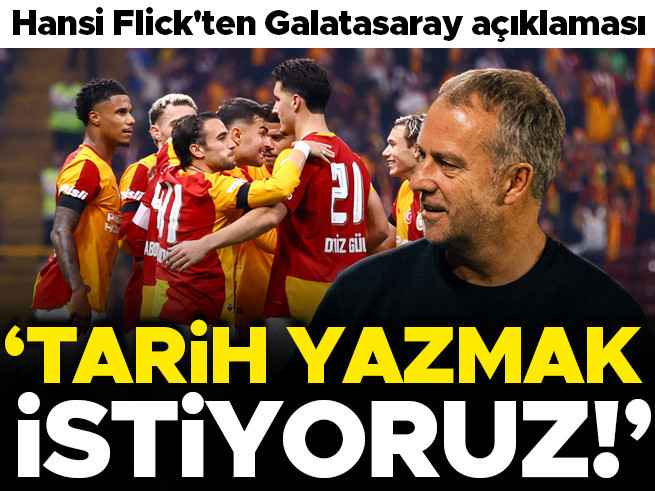 Flick'ten Galatasaray Sözleri: 'Tarih Yazmak İstiyoruz
