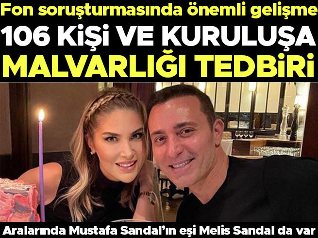 Fon Soruşturmasında Melis Sandal'ın Malvarlıklarına Tedbir Kararı