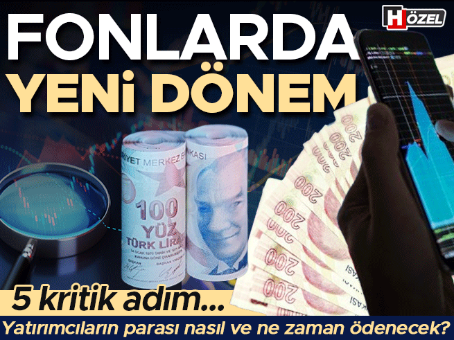 Fonlarda Yeni Dönem: 5 Kritik Adım ve Ödeme Takvimi