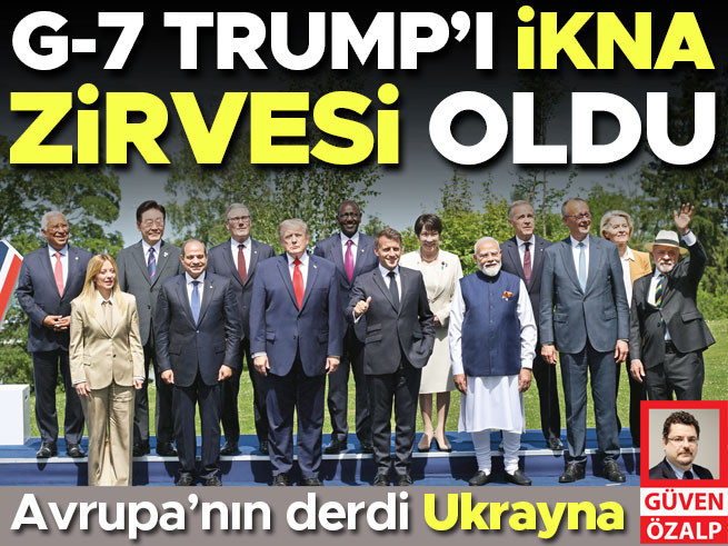 G-7 Zirvesi Trump'ı İkna Etme Platformuna Dönüştü