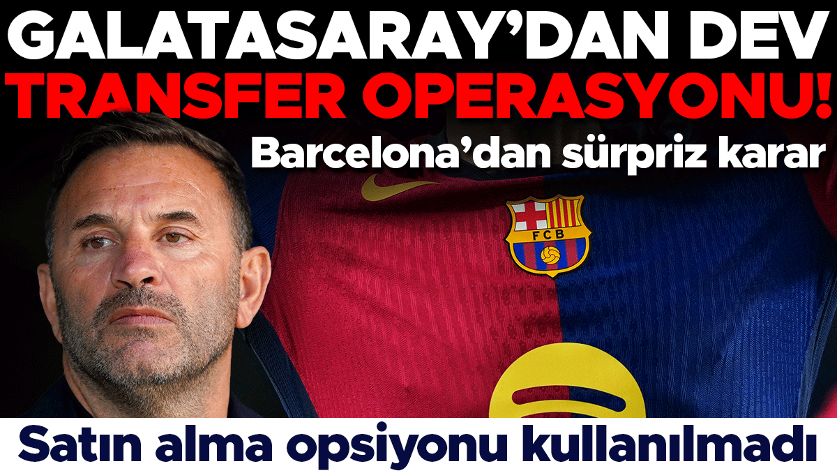 Galatasaray'dan dev transfer operasyonu! Hedef Barcelonalı yıldız