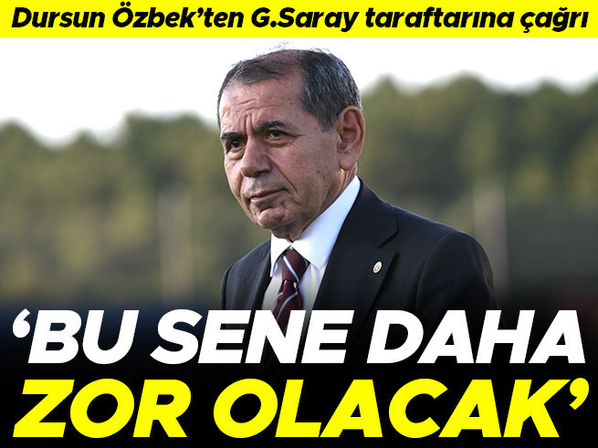 Galatasaray Başkanı Dursun Özbek: 'Daha zor olacak