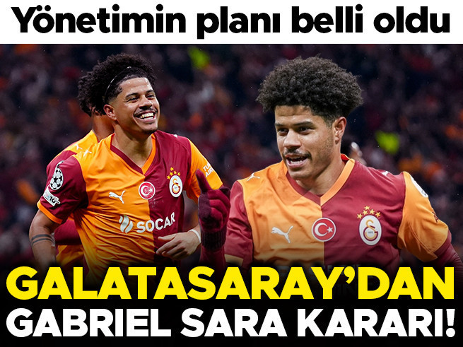 Galatasaray'dan Gabriel Sara kararı
