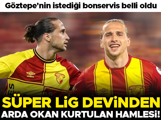 Galatasaray, Göztepe'nin Yıldızı Arda Okan Kurtulan için Devrede