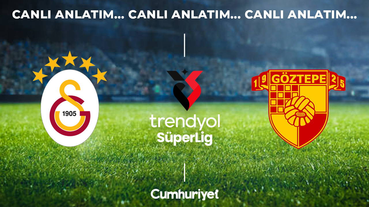 Galatasaray-Göztepe maçı canlı: Süper Lig 3. hafta heyecanı