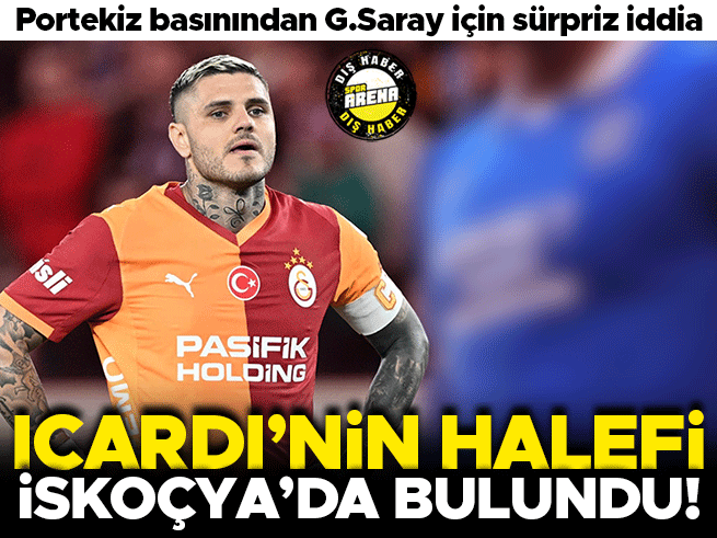 Galatasaray, Icardi'nin yerine oynatacak yıldızı İskoçya'da buldu! Bonservis bedeli ortaya çıktı