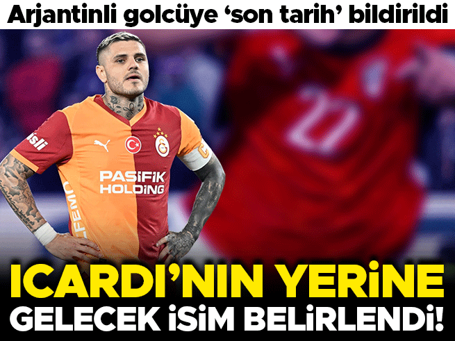 Galatasaray'dan Icardi'ye süre: Yerine gelecek isim belirlendi