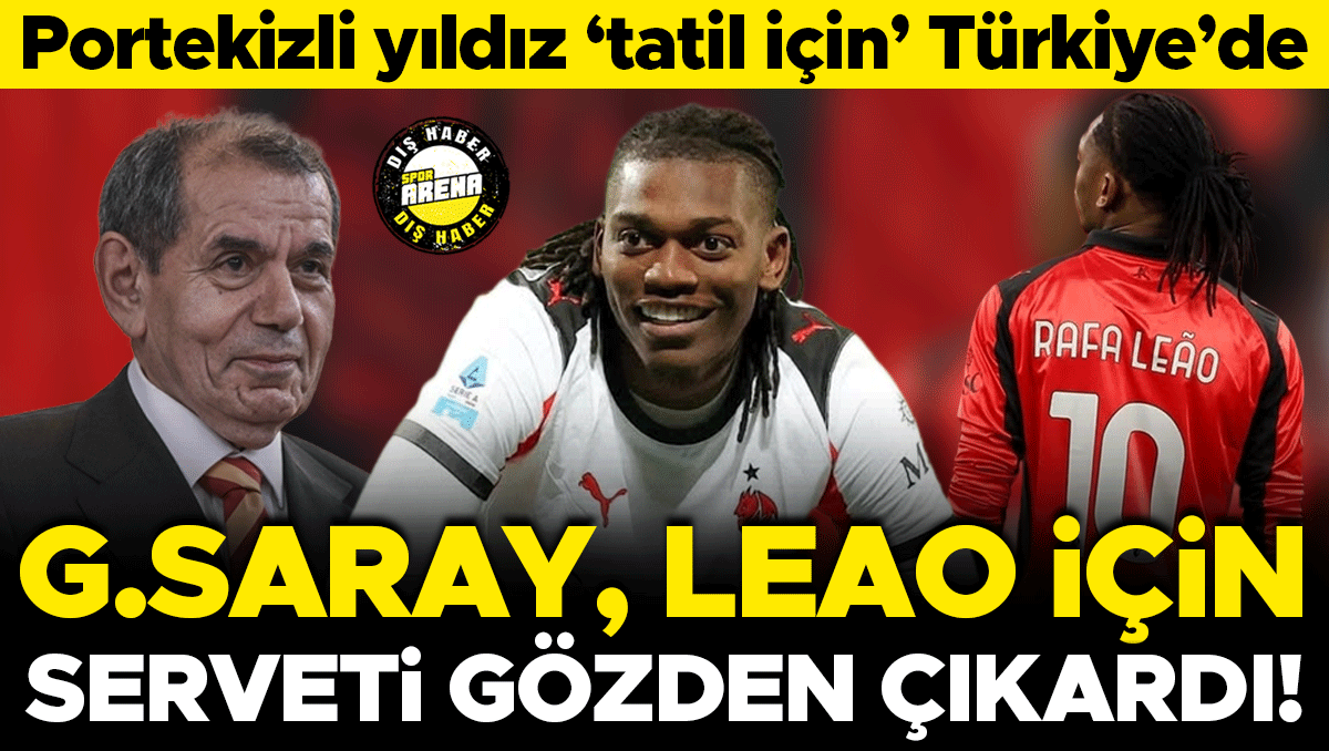 Galatasaray, Rafael Leao için dev bütçe ayırdı! Portekizli yıldız İstanbul'da