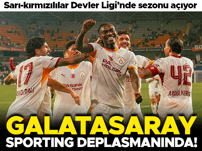Galatasaray Şampiyonlar Ligi'nde Sporting deplasmanında