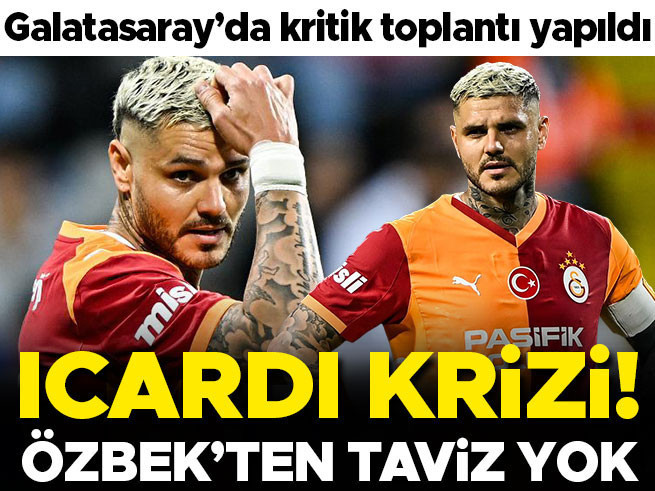 Galatasaray'da Icardi krizi büyüyor: Özbek'ten asla taviz yok