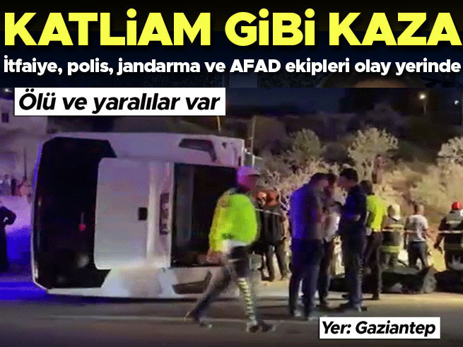 Gaziantep'te yolcu otobüsü kaza yaptı: 5 ölü, 13 yaralı