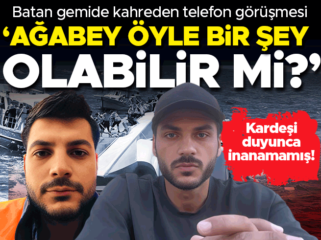 Girne'deki Gemi Faciasında Son Konuşma: 'Yukarı Gitmem Gerekiyor