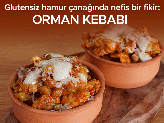 Glutensiz Hamur Çanağında Orman Kebabı: Pratik ve Şık Tarif