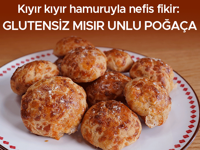 Glutensiz Mısır Unlu Poğaça Tarifi: Kıyır Kıyır, Mis Kokulu