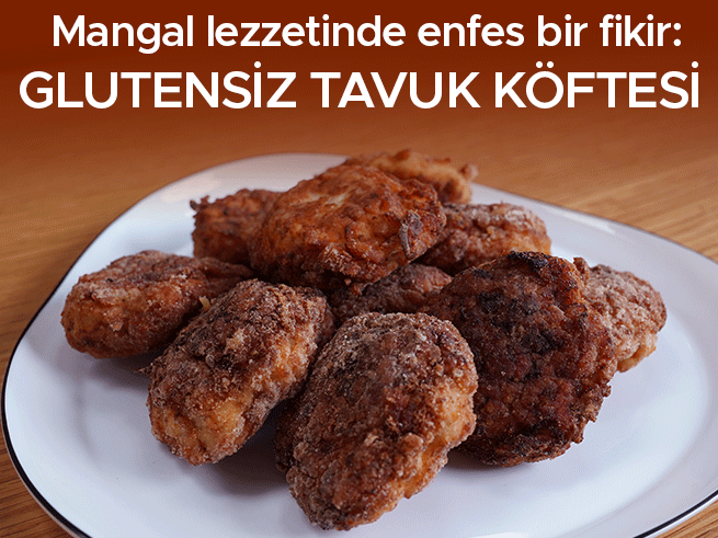 Glutensiz Tavuk Köftesi Tarifi: Hafif ve Lezzetli