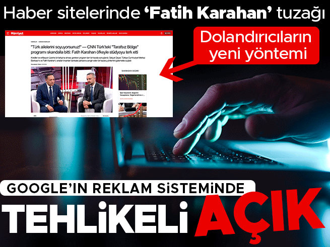 Google Reklam Sistemindeki Açıkla Sahte Yatırım Reklamları Haber Sitelerini Esir Aldı