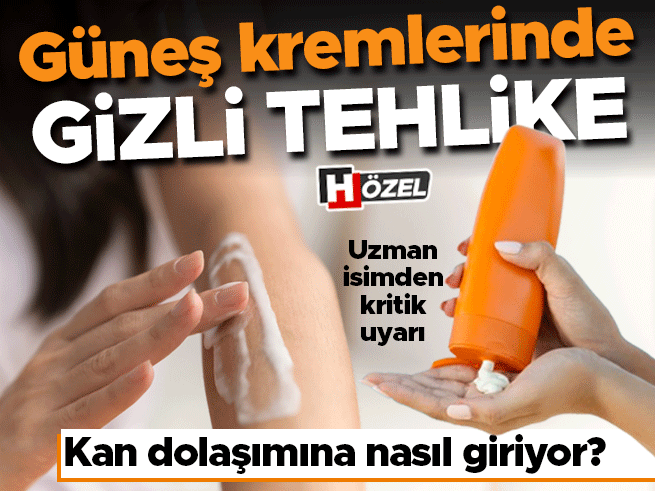 Güneş kremlerindeki gizli tehlike: Kan dolaşımına geçen kimyasal filtreler