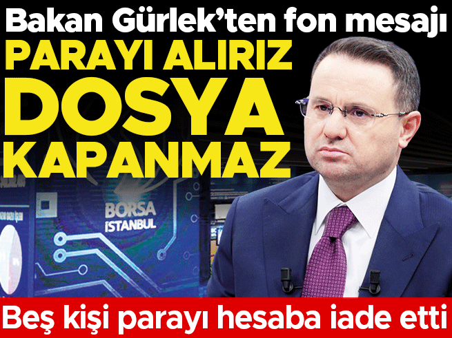 Gürlek'ten Fon Soruşturması Mesajı: Dosya Kapanmaz