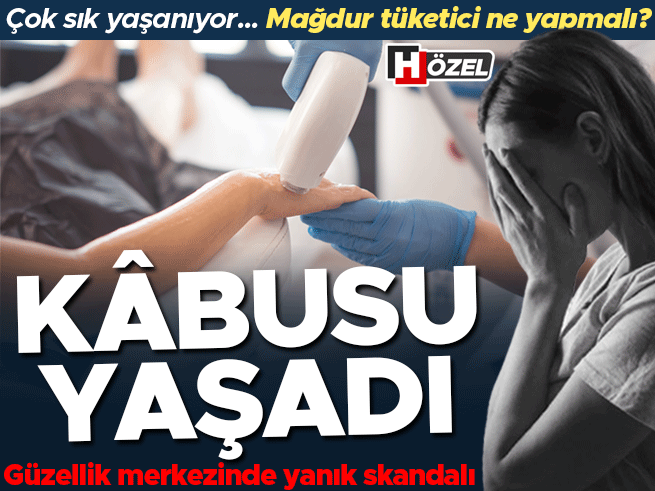 Güzellik Merkezinde Epilasyon Yanığı: Mağdur Tüketici Haklarını Arıyor