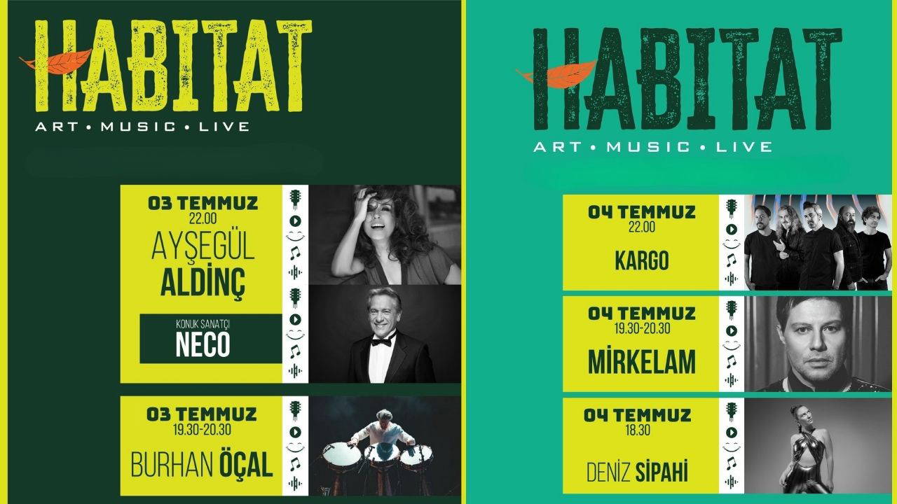 HABITAT'ta kültür sanat sezonu başlıyor! İşte Temmuz programı