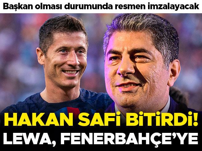 Hakan Safi, Lewandowski'yi bitirdi! Fenerbahçe'ye imza atacak