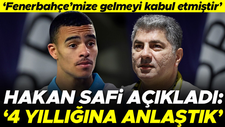 Hakan Safi, Mason Greenwood transferini duyurdu: '4 yıllığına anlaştık
