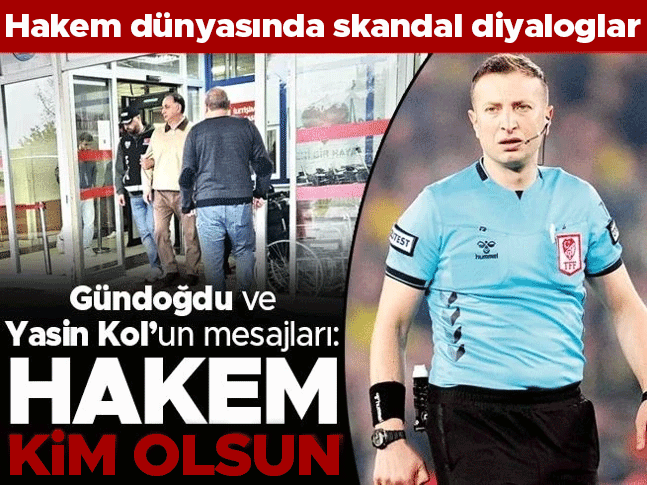 Hakem Dünyasında Skandal Diyaloglar: Gündoğdu ve Kol'un Mesajları Ortaya Çıktı