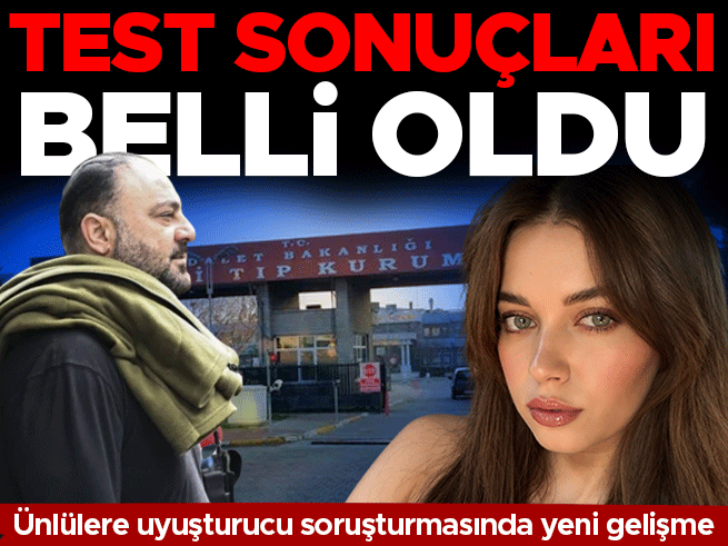 Hasan Şaş ve Afra Saraçoğlu'nun Uyuşturucu Test Sonuçları Açıklandı