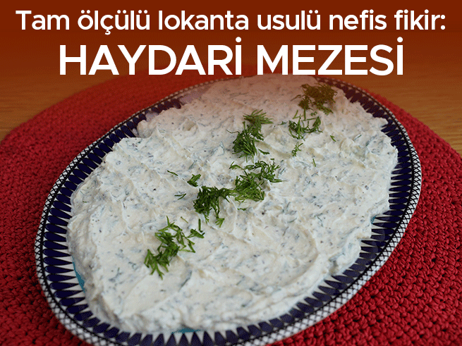 Haydari Tarifi: Geleneksel Meze Artık Evinizde