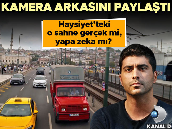 Haysiyet Dizisindeki Kamyonet Sahnesi Yapay Zeka mı? Kamera Arkası Görüntüleriyle Yanıt
