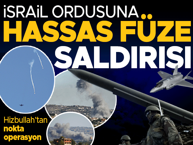 Hizbullah'tan İsrail mevzilerine hassas füze saldırısı: 25 operasyon