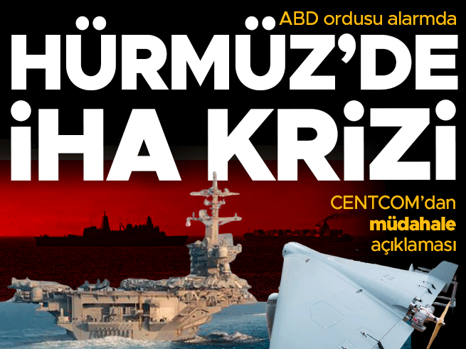 Hürmüz Boğazı'nda İHA Krizi: ABD Güçleri Teyakkuza Geçti