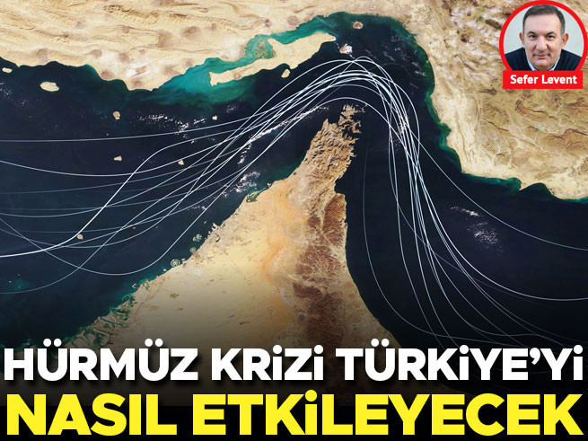 Hürmüz krizi: Türkiye ekonomisi ve ticaret rotaları üzerindeki olası etkiler